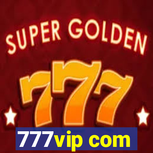 777vip com